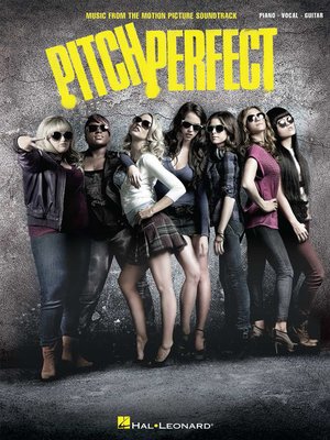 cover image of Pitch Perfect Songbook: Music from the Motion Picture Soundtrack